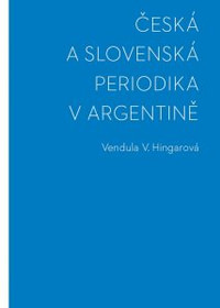 Česká a slovenská periodika v Argentině
