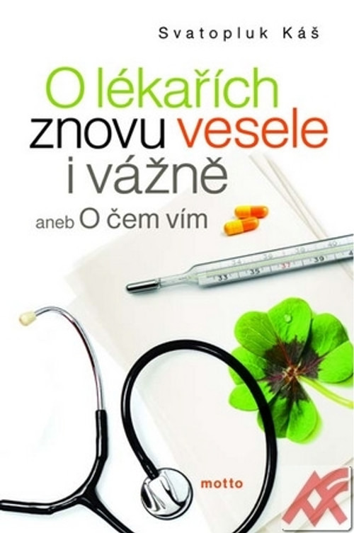 O lékařích znovu vesele i vážně