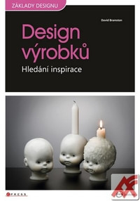 Design výrobků. Hledání inspirace