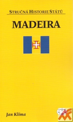 Kniha Madeira - stručná historie států