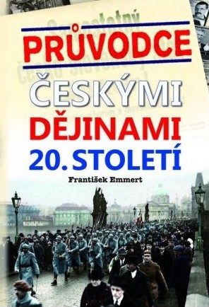 Průvodce českými dějinami 20. století