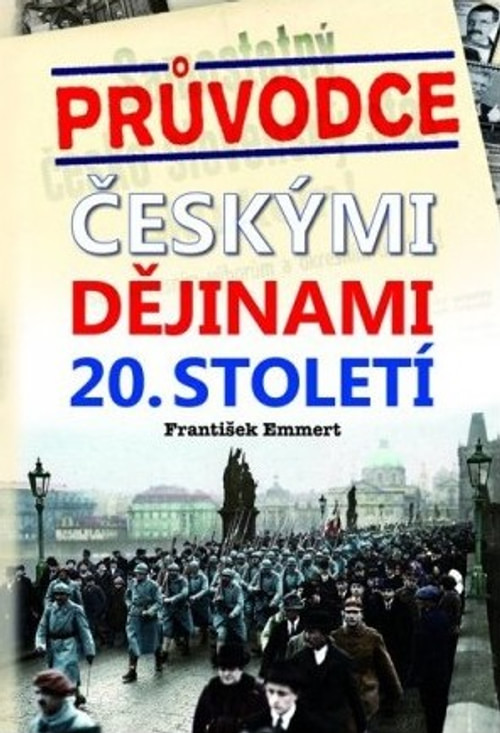 Průvodce českými dějinami 20. století