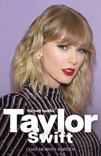 Taylor Swift. Víc než hudba