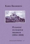 Putování po českých hradech (1814-1818)