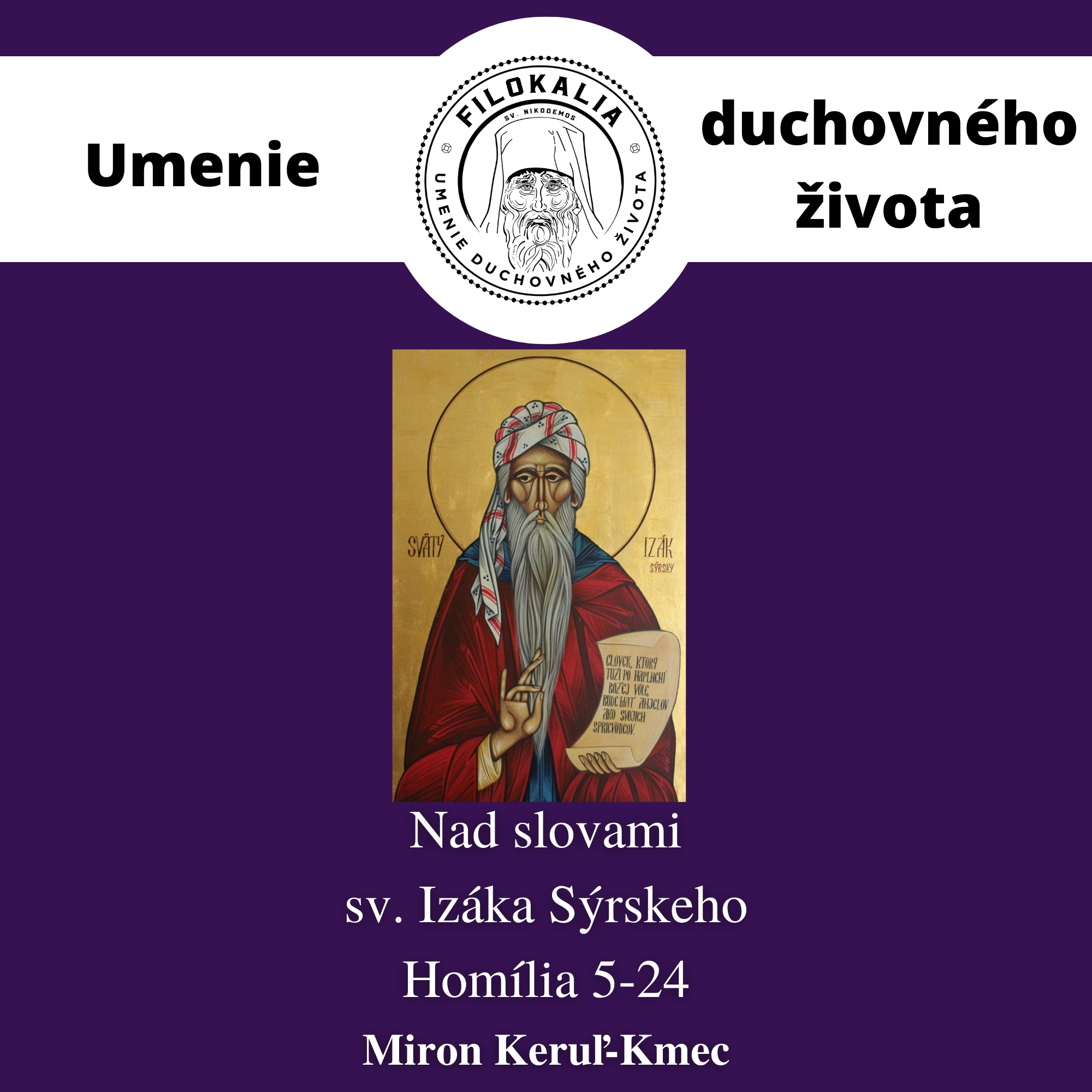 Nad slovami sv. Izáka Sýrskeho - Homília 5 - 24