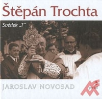 Štěpán Trochta - Svědek T