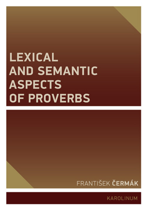 Lexical and Semantic Aspects of Proverbs