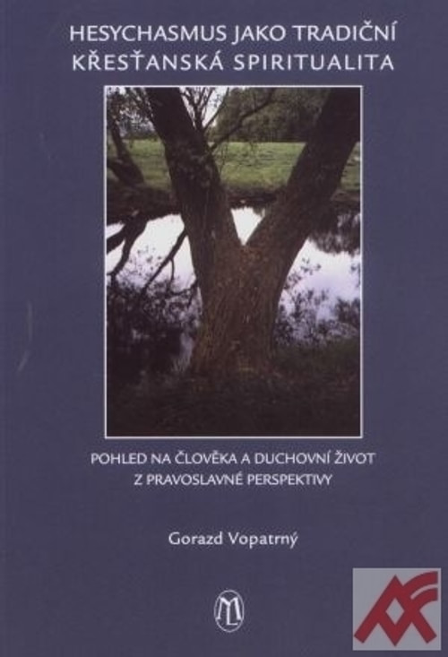 Hesychasmus jako tradiční křesťanská spiritualita