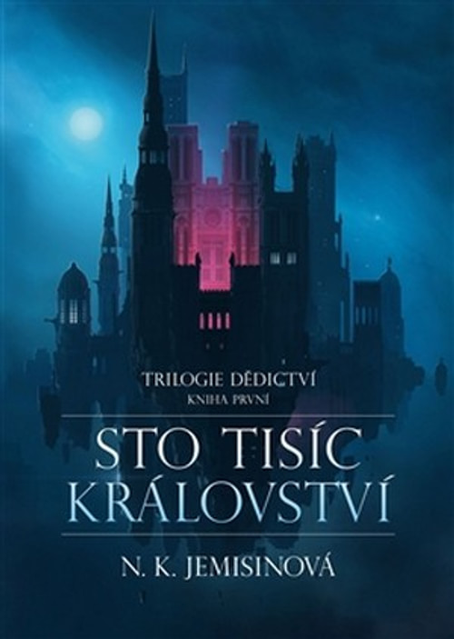 Sto tisíc království. Trilogie dědictví. Kniha první