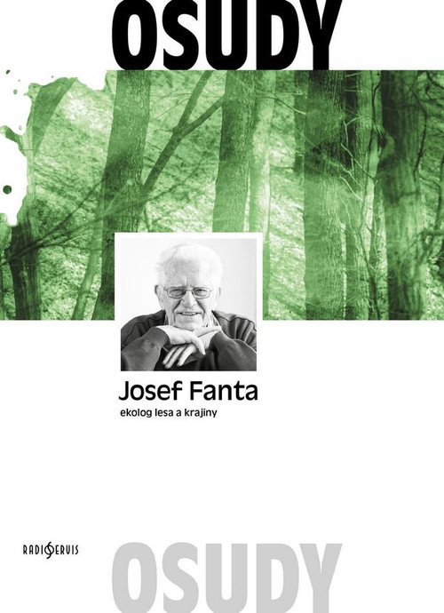 Josef Fanta - ekolog lesa a krajiny