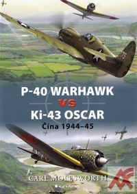 P-40 Warhawk vs Ki-43 Oscar. Čína 1944-45