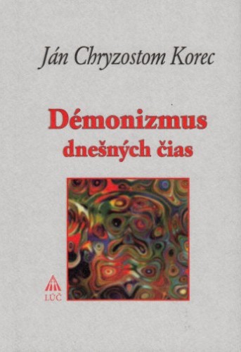 Démonizmus dnešných čias