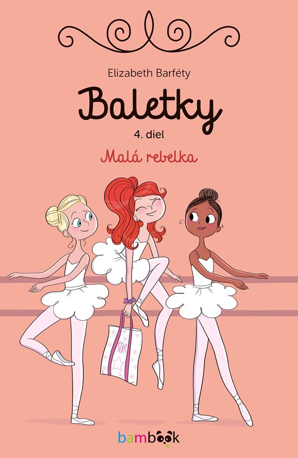 Baletky. Malá rebelka Baletky. Malá rebelka