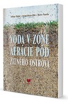 Voda v zóne areácie pôd Žitného ostrova