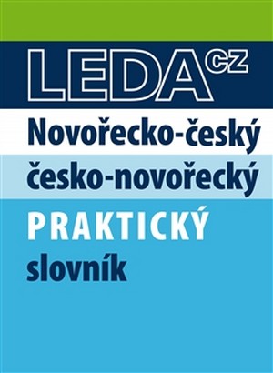 Novořečtina-čeština praktický slovník s novými výrazy