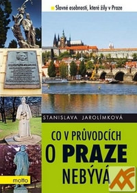 Co v průvodcích o Praze nebývá 4