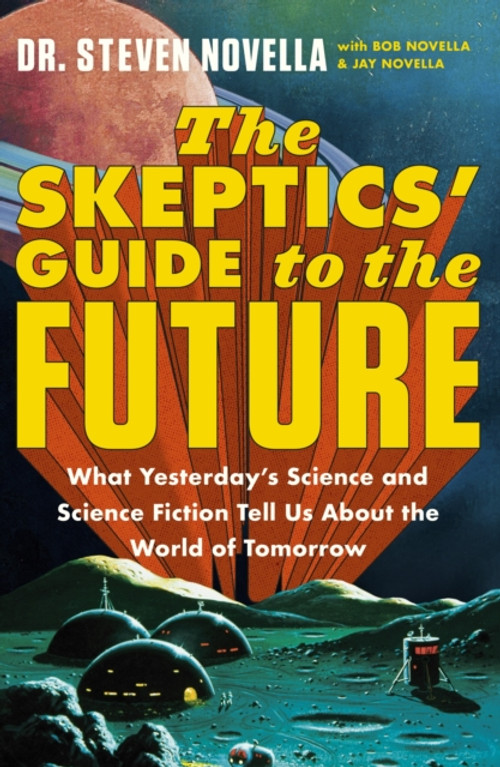 The Skeptics' Guide to the Future