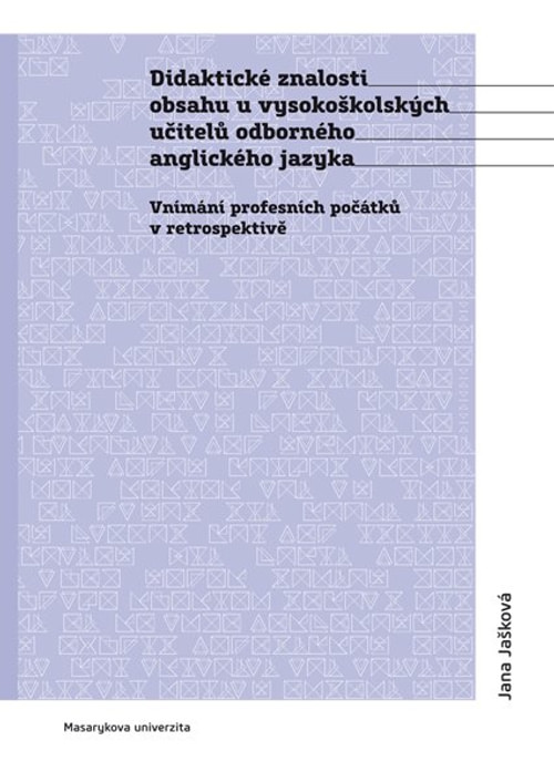 Didaktické znalosti obsahu vysokoškolských učitelů odborného anglického jazyka