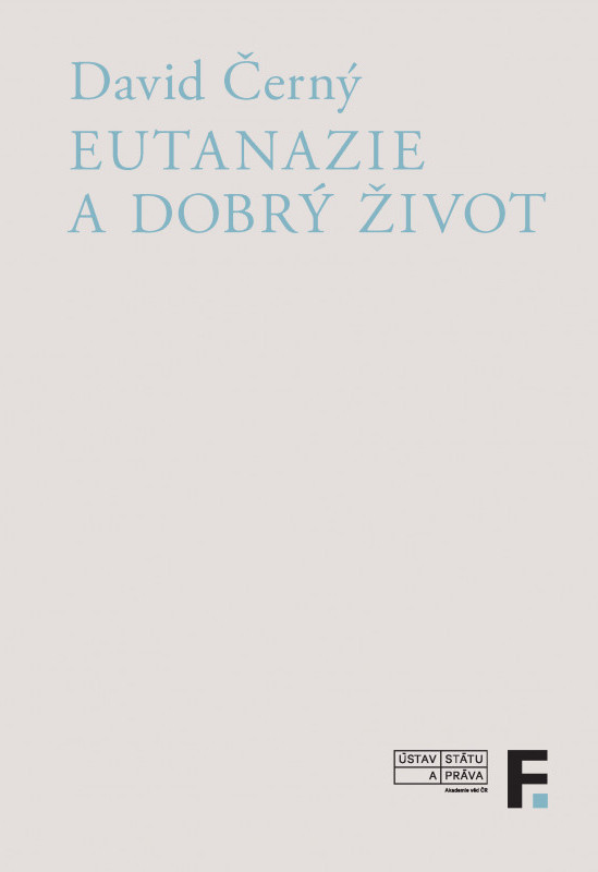 Eutanazie a dobrý život
