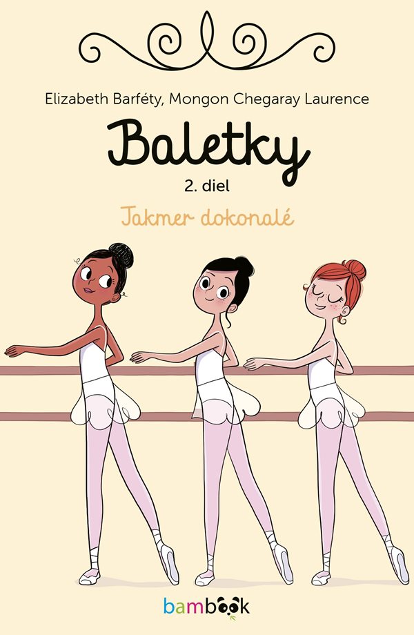 Baletky. Takmer dokonalé Baletky. Takmer dokonalé