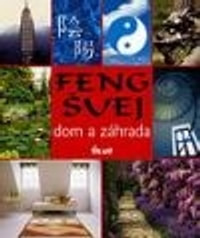 Feng šuej - dom a záhrada