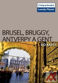 Brusel, Brugy, Antverpy a Gent do kapsy - Lonely Planet