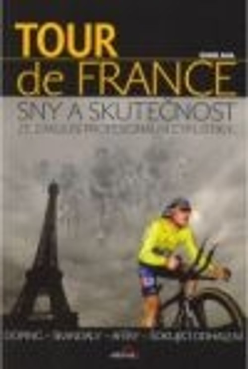 Tour de France: Sny a skutečnost