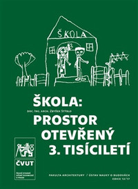 Škola: prostor otevřený 3. tisíciletí