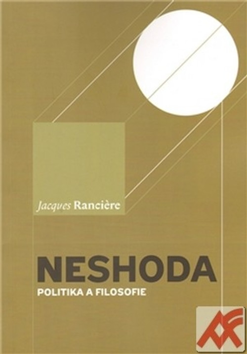 Neshoda. Politika a filosofie