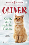Oliver - kocúr, ktorý zachránil Vianoce