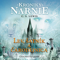 Lev, šatník a čarodejnica. Kroniky Narnie 2 - CD (audiokniha)