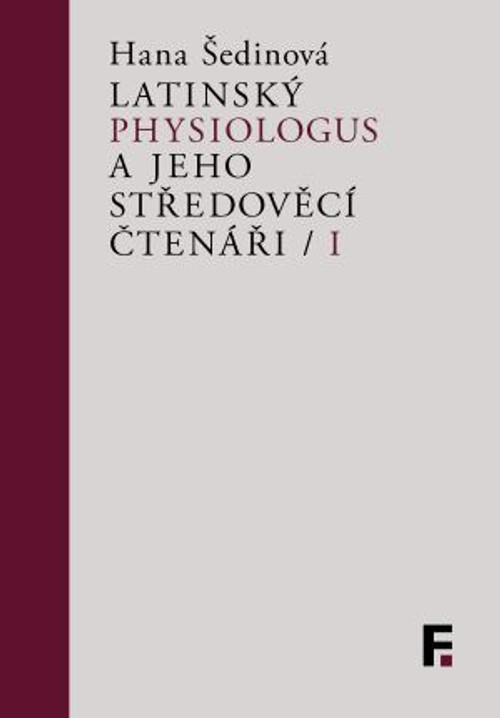 Latinský Physiologus a jeho středověcí čtenáři I