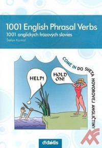 1001 English Phrasal Verbs / 1001 anglických frázových slovies