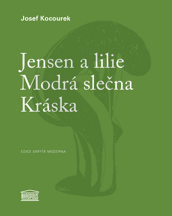 Jensen a lilie / Modrá slečna / Kráska