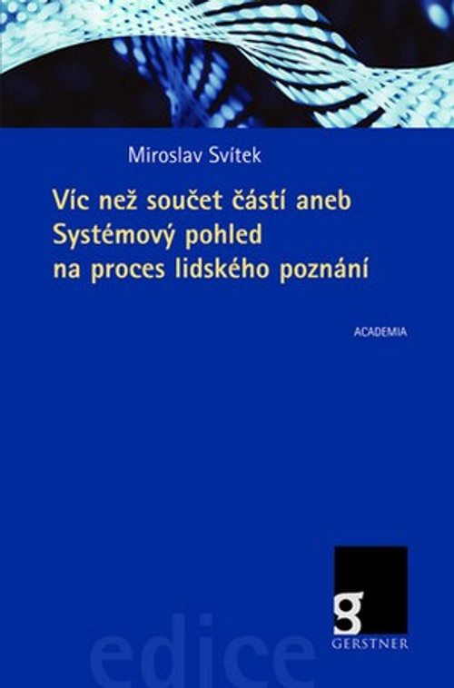 Víc než součet částí aneb Systémový pohled na proces lidského poznání