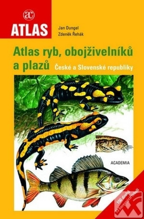 Atlas ryb, obojživelníků a plazů České a Slovenské republiky