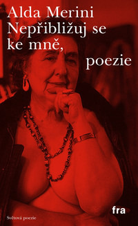 Nepřibližuj se ke mně, poezie