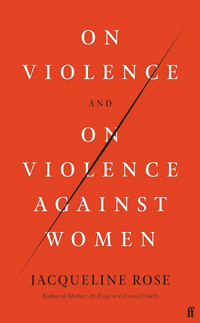 On Violence and On Violence Against Women