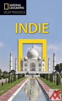 Indie - Velký průvodce National Geographic