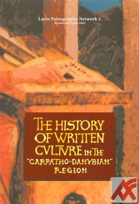 The History of Written Culture in the "Carpatho-Danubian" Region