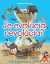 Je evolúcia revolúcia? Od Darwina k DNA