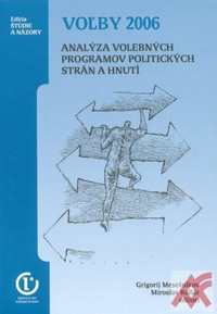 Voľby 2006 Analýza volebných programov politických strán a hnutí