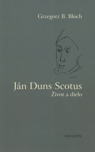 Ján Duns Scotus. Život a dielo