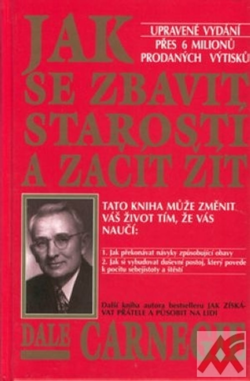 Jak se zbavit starostí a začít žít