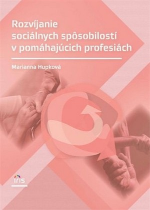 Rozvíjanie sociálnych spôsobilostí v pomáhajúcich profesiách