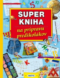 Super kniha na prípravu pre predškolákov