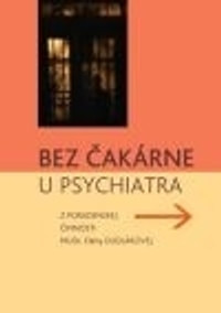 Bez čakárne u psychiatra