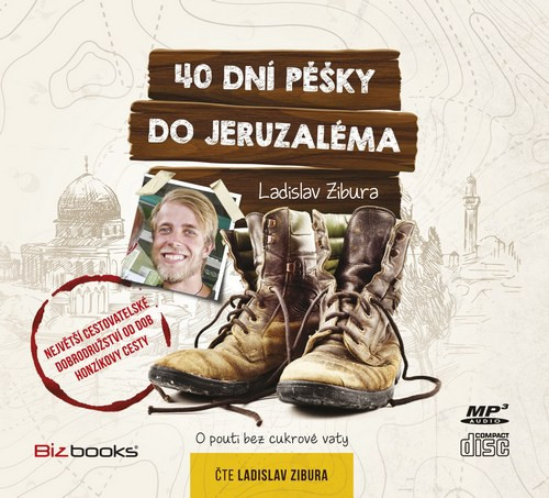 40 dní pěšky do Jeruzaléma - CD MP3 (audiokniha)