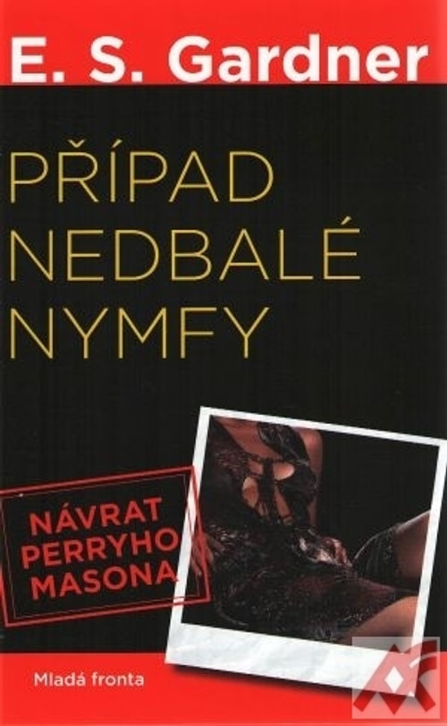 Případ nedbalé nymfy. Návrat Perryho Masona