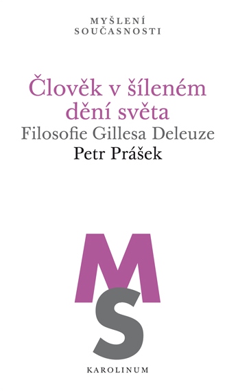 Člověk v šíleném dění světa
